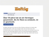 Bild zum Artikel: Über 50 Jahre hat sie ein Vermögen gesammelt. Als ihr Mann es entdeckt, ist er geschockt.