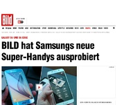 Bild zum Artikel: Galaxy S6 und S6 edge - BILD hat Samsungs neue Super-Handys getestet