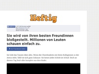 Bild zum Artikel: Sie wird von ihren besten Freundinnen bloßgestellt. Millionen von Leuten schauen einfach zu.