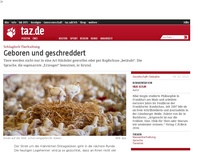 Bild zum Artikel: Schlagloch Tierhaltung: Geboren und geschreddert