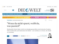 Bild zum Artikel: Kindesmisshandlung: 'Wenn du nicht spurst, weißt du, was passiert'