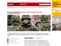 Bild zum Artikel: EU-Sicherheitspolitik: Juncker fordert Aufstellung einer europäischen Armee
