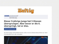 Bild zum Artikel: Dieser 9-jährige Junge hat 5 Klassen übersprungen. Aber bevor er die 6. überspringt, tut er dies.