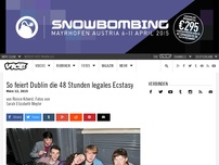 Bild zum Artikel: So feiert Dublin die 48 Stunden legales Ecstasy