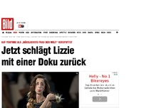 Bild zum Artikel: Auf YouTube verspottet - Jetzt schlägt Lizzie mit einer Doku zurück