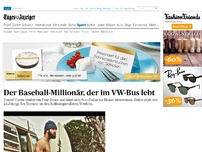 Bild zum Artikel: Der Baseball-Millionär, der im VW-Bus lebt