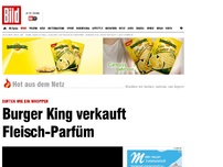 Bild zum Artikel: Duften wie ein Whopper - Burger King verkauft Fleisch-Parfüm