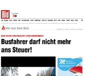 Bild zum Artikel: Nach diesem Video - Busfahrer darf nicht mehr ans Steuer!