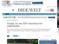 Bild zum Artikel: Extremismus: Zeugin, 20, aus NSU-Ausschuss tot aufgefunden