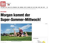 Bild zum Artikel: Bis 28 Grad - Morgen kommt der Super-Mittwoch!