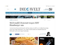 Bild zum Artikel: Zu peinlich: McDonald's benennt wegen HSV Hamburger um