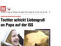 Bild zum Artikel: An Papa auf der ISS - Liebesgruß an Papa auf der ISS