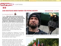 Bild zum Artikel: 1500 deutsche Biker fahren für Putins Rocker