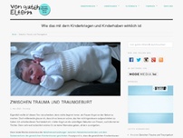 Bild zum Artikel: Zwischen Trauma und Traumgeburt