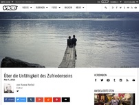 Bild zum Artikel: Über die Unfähigkeit des Zufriedenseins