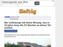 Bild zum Artikel: Der Lieferjunge hat keine Ahnung, was er 10 Jahre lang alle 52 Wochen an dieser Tür auslöst.