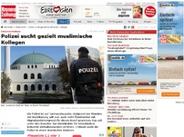 Bild zum Artikel: Polizei sucht gezielt muslimische Kollegen