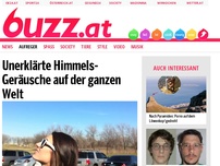 Bild zum Artikel: Unerklärte Himmels-Geräusche auf der ganzen Welt