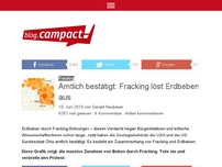 Bild zum Artikel: Amtlich bestätigt: Fracking löst Erdbeben aus