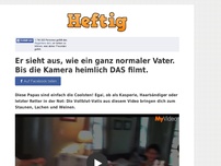 Bild zum Artikel: Er sieht aus, wie ein ganz normaler Vater. Bis die Kamera heimlich DAS filmt.