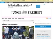 Bild zum Artikel: Frankreich macht Grenzen dicht