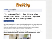 Bild zum Artikel: Erin bekam plötzlich ihre Wehen, aber weigerte sich ins Krankenhaus zu gehen. Schau dir an, was...