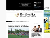 Bild zum Artikel: Anzeichen verdichten sich: Findet gerade irgendwo eine Fußball-WM der Frauen statt?