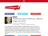 Bild zum Artikel: Vertraut auf unsere Erfahrung – lasst die Finger von CETA!