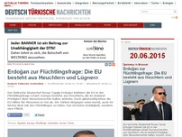 Bild zum Artikel: Erdoğan zur Flüchtlingsfrage: Die EU besteht aus Heuchlern und Lügnern