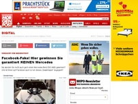 Bild zum Artikel: Vorsicht vor diesem Post - Facebook-Fake! Hier gewinnen Sie garantiert KEINEN Mercedes