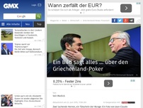 Bild zum Artikel: Ein Bild sagt alles ... über den Griechenland-Poker