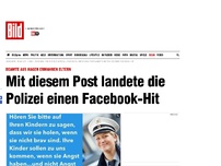 Bild zum Artikel: Eltern ermahnt - Polizei landet Facebook-Hit