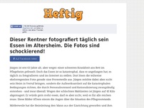 Bild zum Artikel: Dieser Rentner fotografiert täglich sein Essen im Altersheim. Die Fotos sind schockierend!