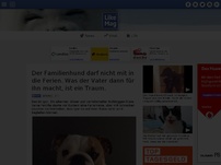 Bild zum Artikel: Der Familienhund darf nicht mit in die Ferien. Was der Vater dann für ihn macht, ist ein Traum.