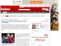 Bild zum Artikel: Heynckes: 'Wie Franz Beckenbauer und Gerd Müller'
