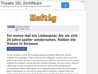 Bild zum Artikel: Sie waren mal ein Liebespaar. Als sie sich 20 Jahre später wiedersehen, fließen die Tränen in...