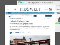 Bild zum Artikel: Sachsen: In Freital hängen Werbeplakate gegen Nazis