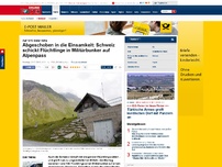 Bild zum Artikel: Auf 1915 Meter Höhe - Abgeschoben in die Einsamkeit: Schweiz schickt Flüchtlinge in Militärbunker auf Alpenpass