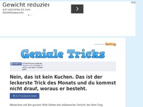 Bild zum Artikel: Nein, das ist kein Kuchen. Das ist der leckerste Trick des Monats und du kommst nicht drauf,...