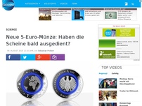 Bild zum Artikel: Neue 5-Euro Münze: Haben die Scheine bald ausgedient?
