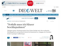 Bild zum Artikel: Flüchtlinge unterbringen: 'Notfalls muss ich Häuser beschlagnahmen'