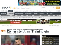 Bild zum Artikel: Köhler steigt ins Training ein