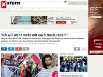 Bild zum Artikel: 'Ich will nicht mehr mit euch Nazis reden!'