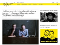 Bild zum Artikel: “Schämt euch einen Leben lang für diesen Sommer” – Joko und Klaas sagen allen Wutbürgern die Meinung