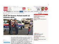 Bild zum Artikel: Nach A4-Drama: Polizei macht an Grenzen dicht