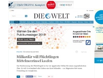 Bild zum Artikel: Für einen Neuanfang: Milliardär will Flüchtlingen Mittelmeerinsel kaufen