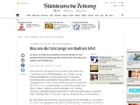 Bild zum Artikel: Foto eines Flüchtlingskinds: Was uns der tote Junge von Bodrum lehrt