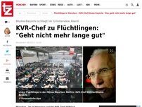 Bild zum Artikel: KVR-Chef zu Flüchtlingen: 'Geht nicht mehr lange gut'