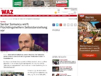 Bild zum Artikel: Serdar Somuncu wirft Flüchtlingshelfern Selbstdarstellung vor