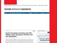 Bild zum Artikel: Erste Europäer brechen aus US-Allianz aus: Lösung in Syrien nur mit Russland